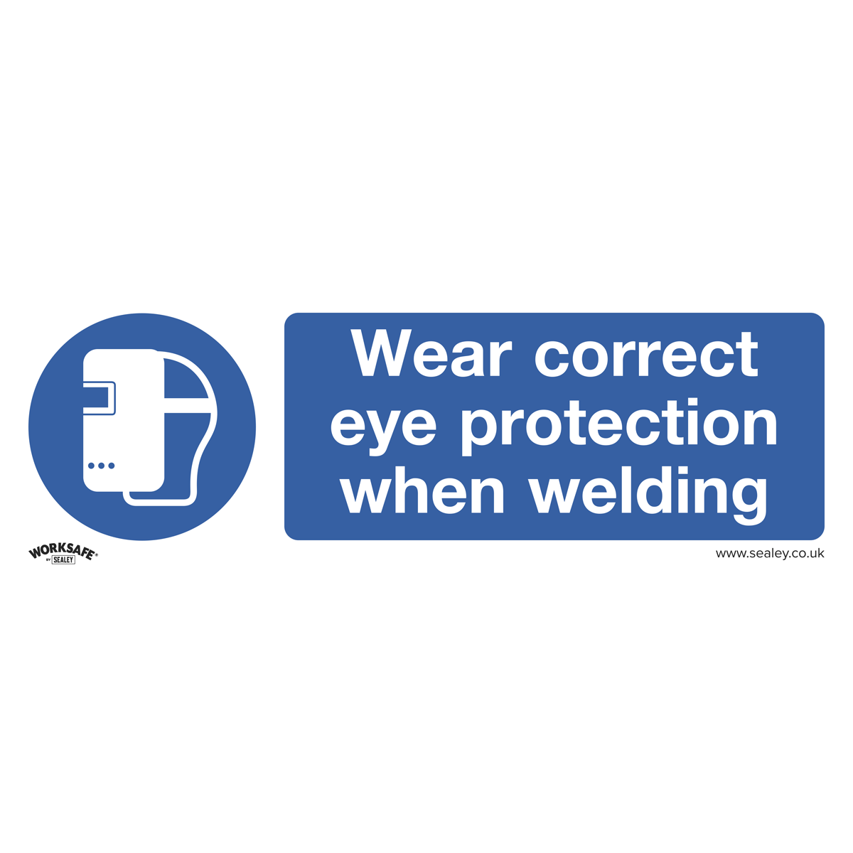Mandatory Safety Sign Wear Eye Protection When Welding Rigid
